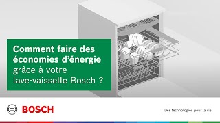 Comment faire des économies d’énergie grâce à votre lavevaisselle Bosch [upl. by Eicyac719]