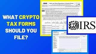 What Tax Forms Should Crypto Users File [upl. by Ayatnahs]