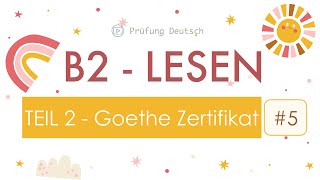 B2 Lesen Teil 2 5 mit ausführlicher Erklärung  Goethe Zertifikat Modelltest  Lösung und Stoppuhr [upl. by Adiela]