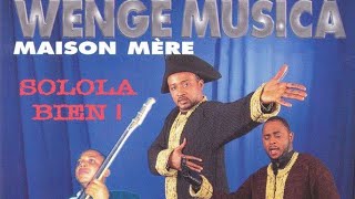 Wenge Musica Maison Mere Solola Bien Non Stop Album 1999 dj Boy Auto333 [upl. by Willa]