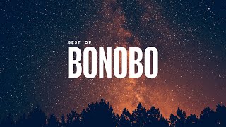 Best of Bonobo 2024  Downtempo Mix [upl. by Wrdna49]