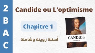 Questions sur Candide ou l’Optimisme🔹 🔥Chapitre 1🔥🔹 2 BAC et BAC libre 😍✅ [upl. by Honan]