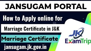 How to apply online for Marriage Certificate in JampK  jansugamjkgovin  Marriage Certificate [upl. by Refanej184]