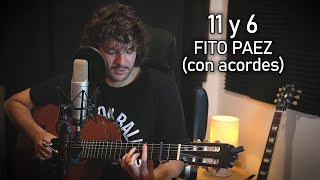 11 y 6 Fito Paez con acordes  Igna Bevacqua [upl. by Leatri]