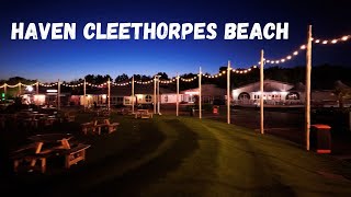 I walk Cleethorpes Beach HAVEN holiday park by night [upl. by Pincas]