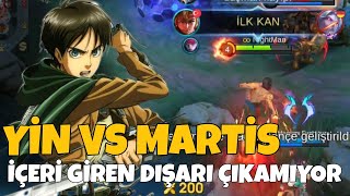 YİN VS MARTİS  İÇERİ GİREN DIŞARI ÇIKAMIYOR  MOBİLELEGENDS [upl. by Fesuoy]