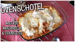 OVENSCHOTEL MET COURGETTE MOZZARELLA amp KIP  Rachèl Kromdijk [upl. by Neivad]