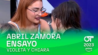 Ensayo de CHIARA y VIOLETA con ABRIL ZAMORA 5 diciembre  OT 2023 [upl. by Ruamaj]