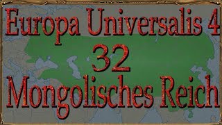 Europa Universalis IV Mongolen 32b Mongolisches Reich Deutsch  Lets Play [upl. by Pittel161]