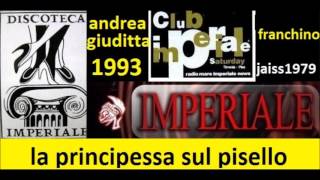 IMPERIALE 1993 ANDREA GIUDITTA vs FRANCHINO la principessa sul pisello [upl. by Darsie195]