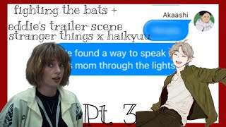 fighting the bats eddie’s trailer scene  st x haikyuu  pt 3  NOT MY SOUND  reuploud [upl. by Tallulah]