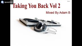 Taking You Back Vol 2 [upl. by Henigman]