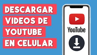 Como Descargar Videos de Youtube en Celular 2024 [upl. by Daukas]