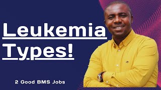 Leukaemia Types II Dr Emmanuel Ogbodo II GoodBMSJobs [upl. by Leacock]