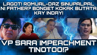 LAGOT ROMUALDAZ SINUPALPAL NI FATHER BONGET KOKAK BUTATA KAY INDAY VP SARA IMPEACHMENT TINOTOO [upl. by Snilloc]