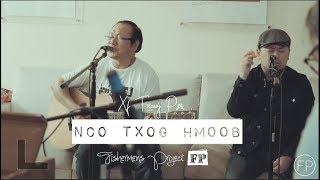 Nco Txog Hmoob  Xf Txawj Pes Vaj amp Fishermens Project Live Session Lyric Video [upl. by Aroc232]