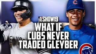 What if the Cubs NEVER Traded Gleyber Torres  MLB the Show 19 [upl. by Alvis291]