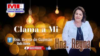 Hna Reyna vol 15 del Álbum  Háblame Señor  Las Huellas  Clama a mi  Mas de una Vez [upl. by Patric]