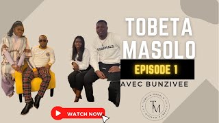 ToBeta Masolo Ep 1  With BunziVee [upl. by Niveg]