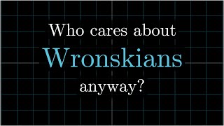 Linear Algebra and Differential Equations  Who cares about Wronskians anyway [upl. by Adnarram]