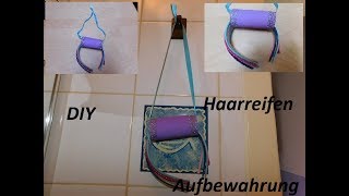 DIY Haarreifen Aufbewahrung [upl. by Abisha]