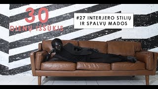 30 dienų iššūkis  27 Interjero stilių spalvų mados [upl. by Aurel191]