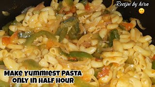 Half Hour Pasta Recipe👩🏻‍🍳🍝  quick and yummiest pasta recipe  Recipe by hira blogger [upl. by Lunseth203]