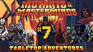 Mutants amp Masterminds  Session 2 Part 7 [upl. by Catima]