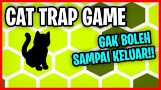 GAMPANG ATAU SULIT  Cat Trap Game GAMEPLAY Indonesia [upl. by Etom]