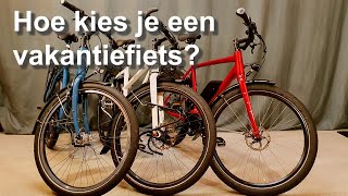 Hoe kies je de beste fiets voor je fietsvakantie Fietsvakantie voorbereiden deel 4 online cursus [upl. by Radek]