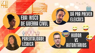 4 QUARTOS  ELEIÇÕES GUERRA CIVIL NOS EUA PARENTALIDADE LÉSBICA E HUMOR X AUTORITARISMO [upl. by Llevert583]