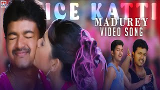 Ice Katti Song  Madurey  Tamil Movie  Vijay  Rakshitha  Karthik  Sayanora Philip  Vidyasagar [upl. by Cleary]