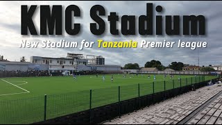 Inside a New Stadium for Tanzania Premier league KMC Stadium [upl. by Ytsirk]