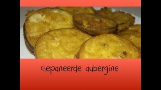 Gepaneerde aubergine [upl. by Thomas339]