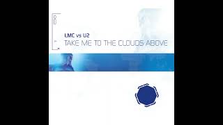 LMC Vs U2  Take Me To The Clouds Above Kenny Hayes Miami Remix [upl. by Weatherley576]