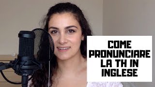 IMPARARE LINGLESE Come pronunciare la TH in inglese [upl. by Iow226]