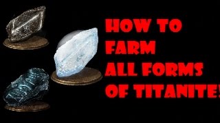 Dark Souls 3 Best Way  How To Farm All Titanite  Upgrade Materials [upl. by Hewitt]