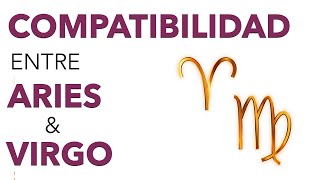 Compatibilidad ARIES y VIRGO ♈ ♍ ¿Cómo se llevan estos signos ¡Descubrelo [upl. by Atterrol797]