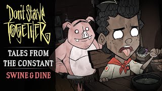 Dont Starve Together Tales From the Constant Swine amp Dine Animated Short [upl. by Meggs714]