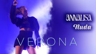 Annalisa  Nuda LIVE  Concerto speciale VERONA  Teatro Romano [upl. by Nets548]