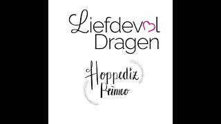 Hoppediz primeo  Liefdevol Dragen [upl. by Trista]