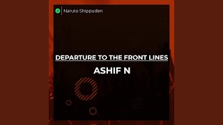 Departure To The Front Lines Naruto Shippuden Epic Version [upl. by Ozner]