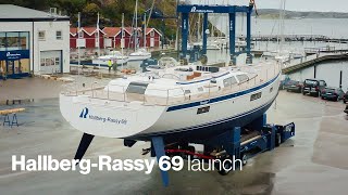 HallbergRassy 69 launch [upl. by Kristof]