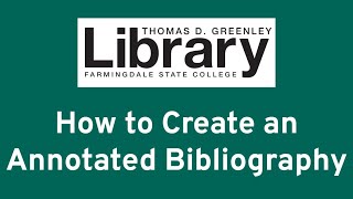 How to Create an Annotated Bibliography [upl. by Nylidnam]