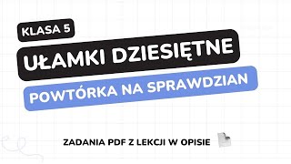 Ułamki dziesiętne  klasa 5  GWO  Matematyka z plusem  sprawdzian  pdf w opisie [upl. by Keegan]