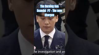 The Burning Sun Scandal P7  The new Charges bigbang seungri burningsun burningsunscandal [upl. by Nylecsoj]