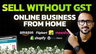 How to Start Ecommerce Business without GST  Sell Online without GST  Online Business from Home [upl. by Lipsey]