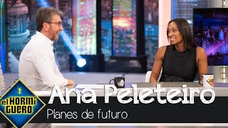 Ana Peleteiro cuenta sus planes de futuro  El Hormiguero [upl. by Naed]