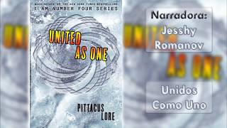 Audiolibro Unidos Como Uno  Pittacus Lore  Último Libro  Capítulo 24 y 25 [upl. by Etnoved]