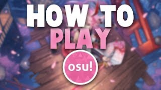 How to Play osu Tips amp Advice for Beginners UPDATED [upl. by Adnalram]